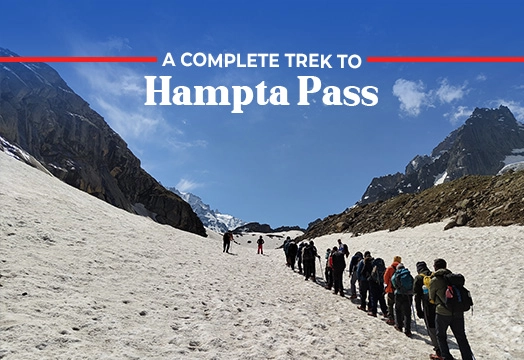 Hampta Pass Trek 2024 - Himachal Pradesh Treks